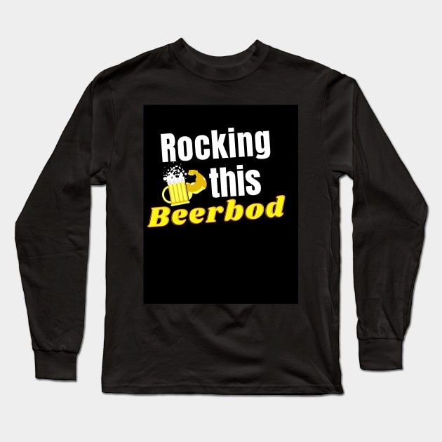 rocking this beerbod Long Sleeve T-Shirt by meltubs76